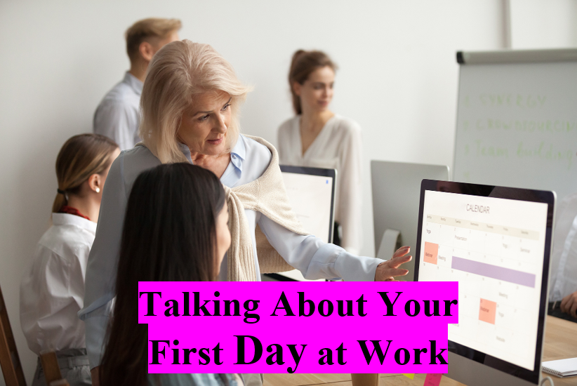 My First Day at Work